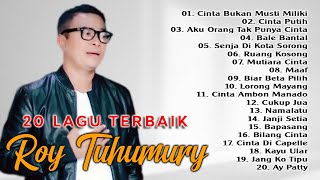 Full Album Roy Tuhumury - Bale Bantal | 20 Lagu Roy Tuhumury | Lagu Ambon | Lagu Papua | Lagu Timur