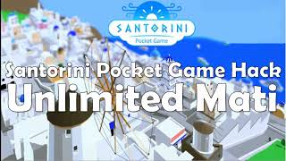 Santorini Pocket Game Hack 2022 (Step-by-step) - Free Mati - Android/IOS screenshot 4