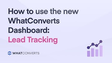 New Lead Tracking Capabilities from WhatConverts
