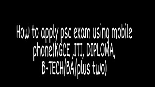 How to register/apply psc exam using mobile phone(KGCE ,ITI, DIPLOMA, B-TECH) screenshot 5