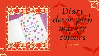 Easy Diary Decor with Marker colours | Front Page diary decoration ideas #howtodecorate #border