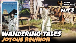 Joyous Reunion Forsaken Quarter Part 3 - Wandering Tales  (Kaifeng) | Where Winds Meet