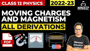 Moving Charges and Magnetism All Derivations | Class 12 Physics Chapter 4 | CBSE Board Exam 2023