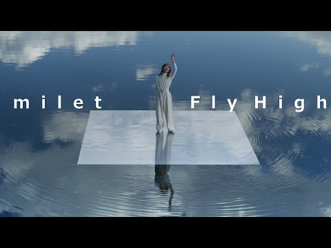 Milet Fly High Music Video Nhkウィンタースポーツテーマソング 先行配信中 Youtube
