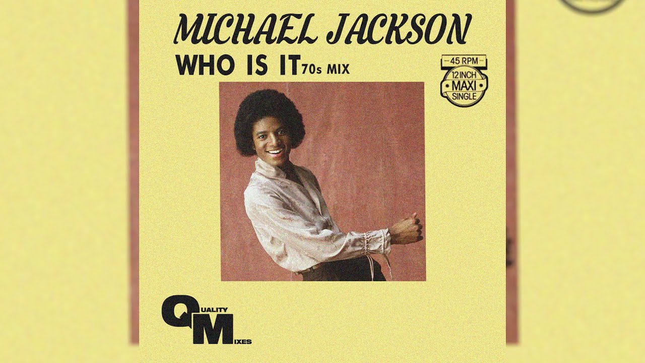 Michael Jackson - Who Is It (70's Mix)