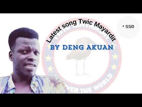Twic Mayardit Latest Song By Deng Akuan 