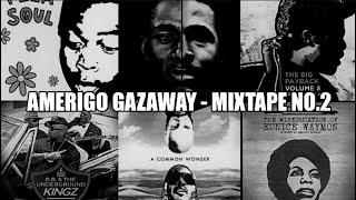 Amerigo Gazaway - Mixtape No.2 (feat. Black Star, De La Soul, Nas, Outkast, Wu-Tang Clan, Buckshot)