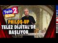 Philos-up Tele2 Dijital'de başlıyor... İlk bölüm yarın saat 11'de!