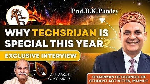 TechSrijan 2025 Explained ft. B.K. Pandey Sir | Core Vision, Big Changes & HC Verma Sir at MMMUT