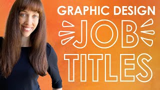 Graphic Designer Job Titles - Searching for Your First Graphic Design Job