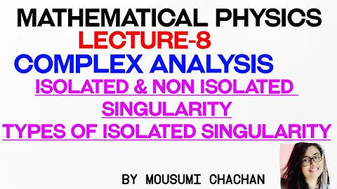 Isolated & Non- Isolated singularity | Types of isolated singularity in complex analysis