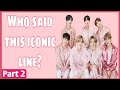 Guess the BTS members by their iconic lines | Part 2 | BTS games