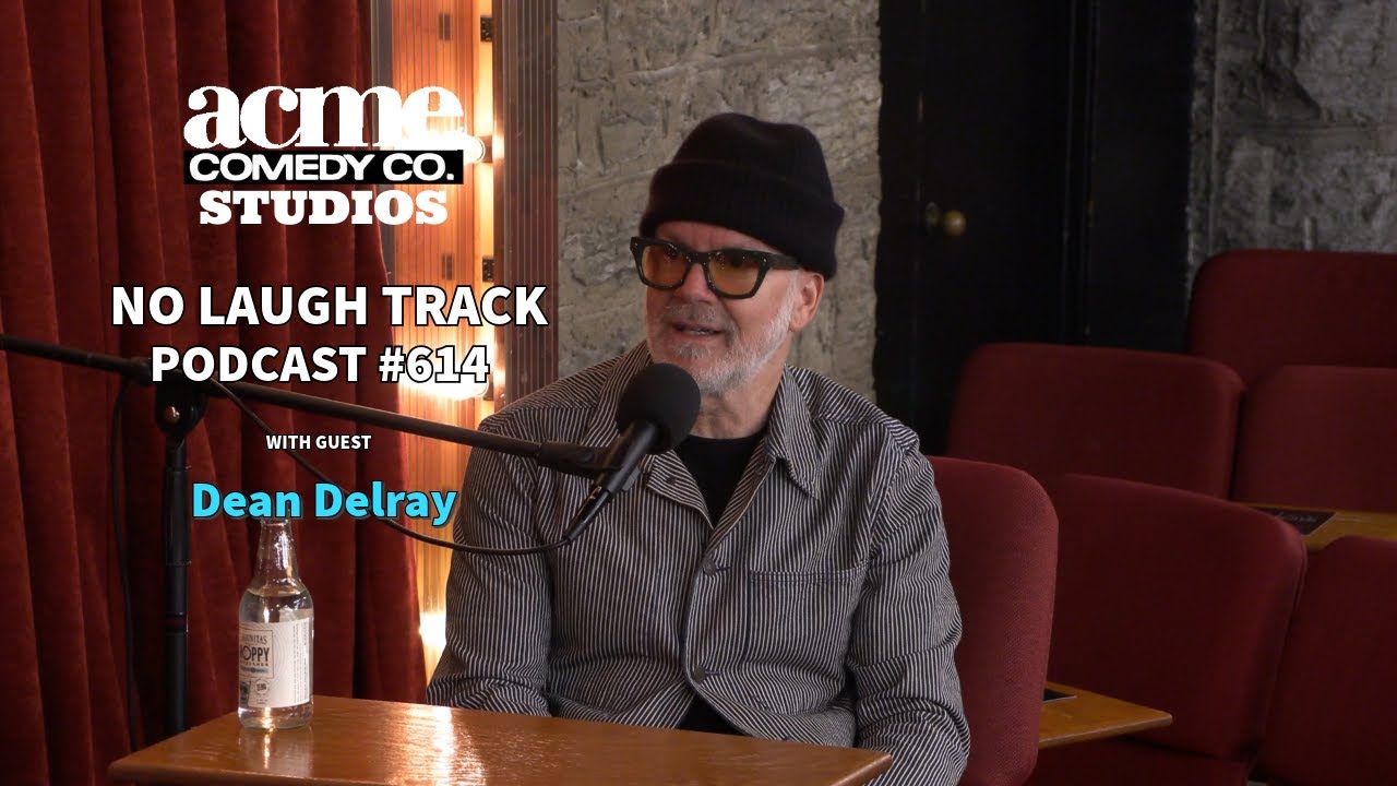 EP614 with Dean Delray | No Laugh Track Podcast