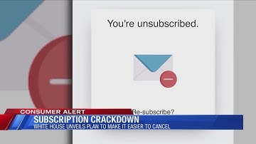 Subscription crackdown, Whitehouse plans to make cancelations easier