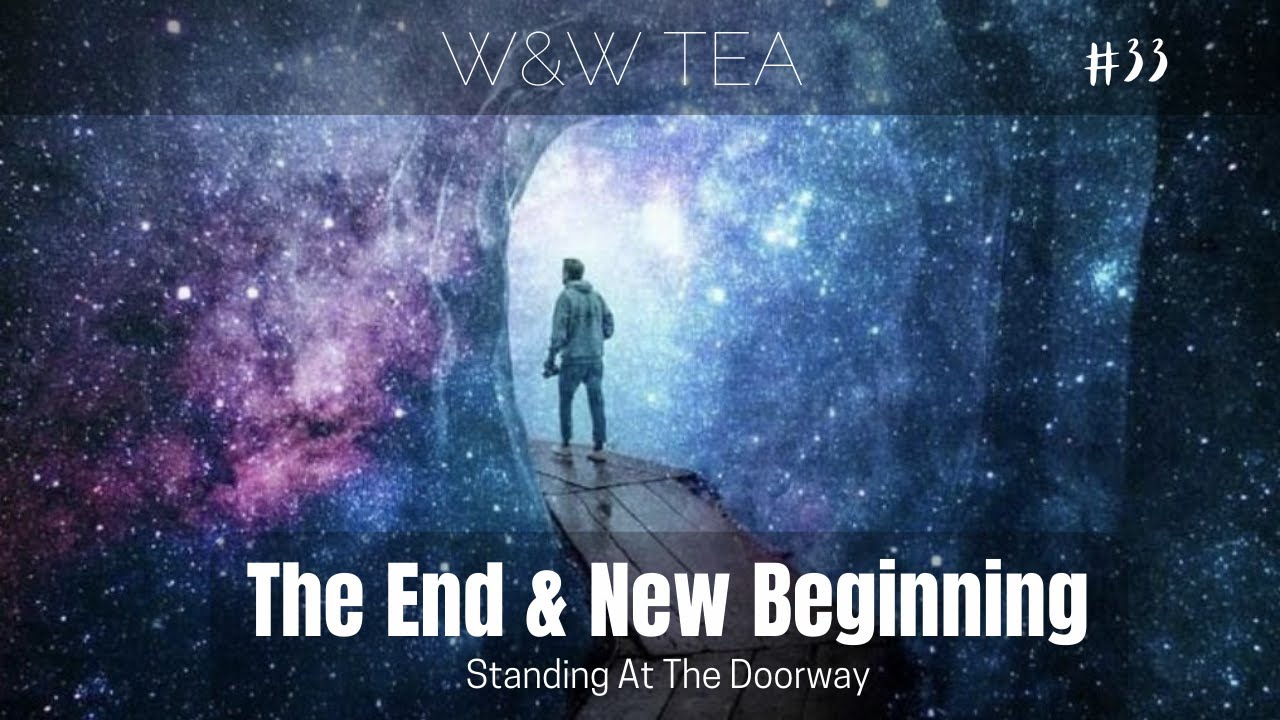 W&W Tea 33 The End & New Beginning YouTube