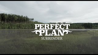 Смотреть клип Perfect Plan - Surrender