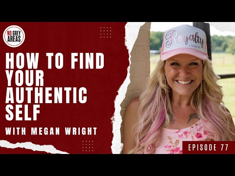 Who Are You, Really? Real Talk with Megan Wright on Boundaries, Worth, and Self-Identity