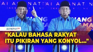 Kala Prabowo Sebut Ada Tokoh Hanya Ingin Impor Pangan Kalau Bahasa Rakyat Itu Pemikiran Konyol
