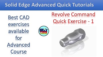 Revolve Command Quick Exercise - 1 | How to use Revolve Command in Solid Edge