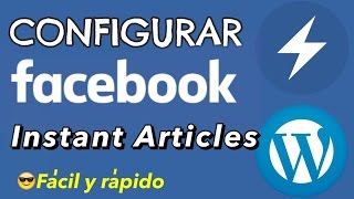 Como configurar Facebook  Instant Articles en Wordpress - tutorial paso a paso