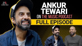 @ankurtewari | The Music Podcast: Music Sup., Gully Boy, Gehraiyaan, Coke Studio Bharat, Tiger Baby