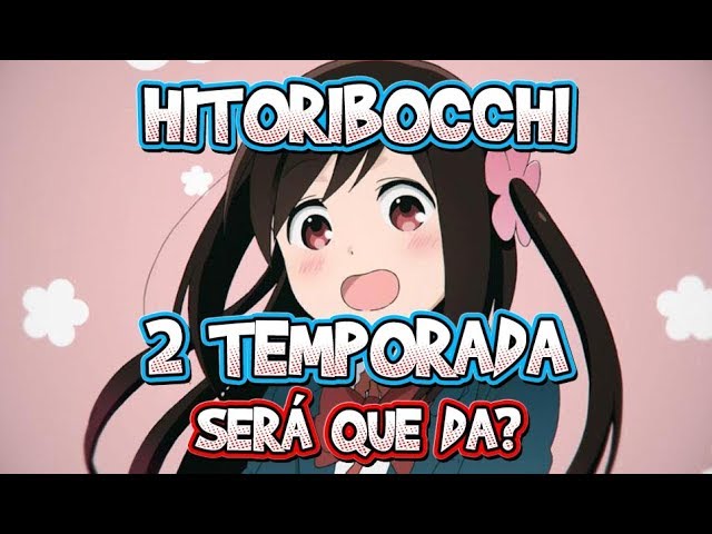 CUÁNDO SE ESTRENA LA 2 TEMPORADA DE HITORIBOCCHI NO MARUMARU SEIKATSU ?? 