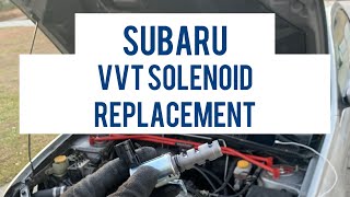 How to replace a VVT solenoid Subaru #p0028 #p0026