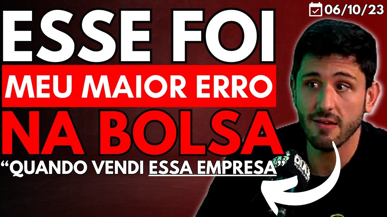 ESSE FOI MEU MAIOR ERRO NA BOLSA DE VALORES | PODERIA TER 30X MAIS DO ...