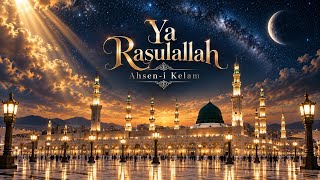 Ya Rasulallah - Ahsen - I Kelam İlahi