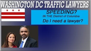 DC Traffic Lawyer - Speeding in the District of Columbia - 202-455-5610