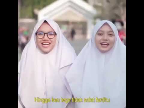 Lagu entah apa yang merasukimu hingga kau tega tidak sholat fardhu