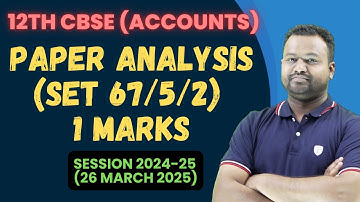 Class 12 Accountancy Paper Analysis | CBSE Class 12 Accountancy Answer Key 2025 | Board Exam 2025