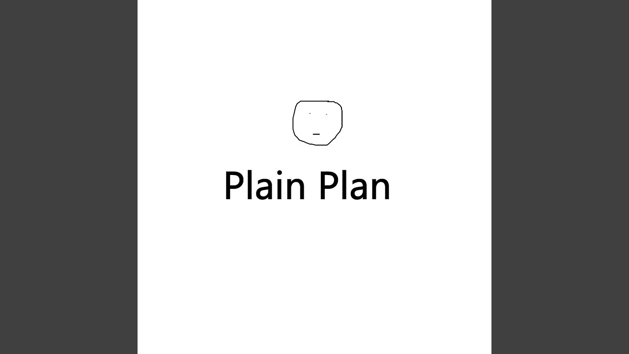 Watch Plain Plan on YouTube Watch Plain Plan on YouTube