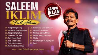 FULL ALBUM SALEEM  IKLIM 2026 - 15 Lagu Terbaik Era 90an Malaysia
