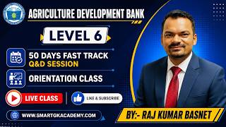 Agriculture Development Bank|Level 6|50 Days Fast Track Q&D  Session Orientation |By:-Raj KUmar SIR