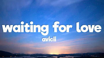 Avicii - Waiting For Love (Lyrics)