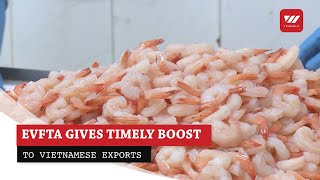EVFTA gives timely boost to Vietnamese exports | VTV World