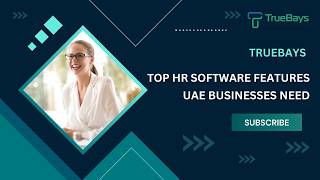 Top HR Software Features Every UAE Business Needs | HR Software UAE