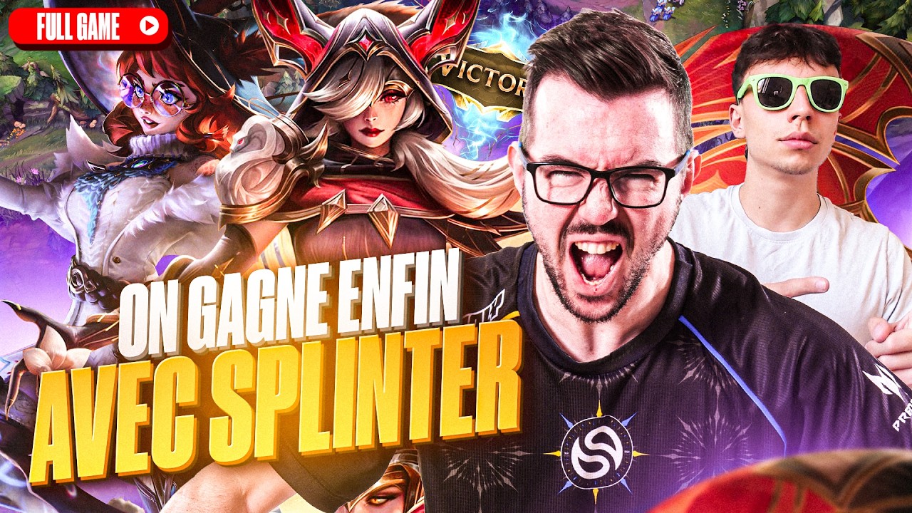 ON GAGNE ENFIN UNE GAME AVEC SPLINTER