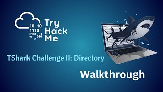 دليل تحدي TShark II، دليل تطبيق Tryhackme screenshot 1