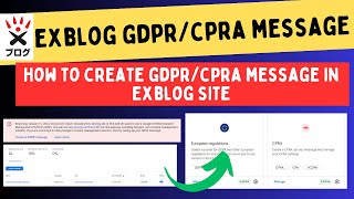 How To Create GDPR/CPRA Message For Exblog Site | GDPR/CPRA Message Kese Create Karen Exblog 2024