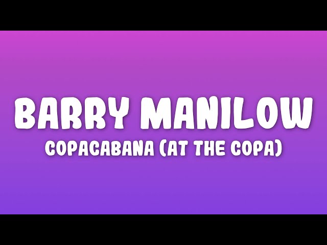 Barry Manilow - Copacabana (At the Copa)