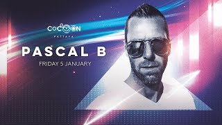 Friday, 5 January 2018 - Pascal B @ Cocoon Pattaya