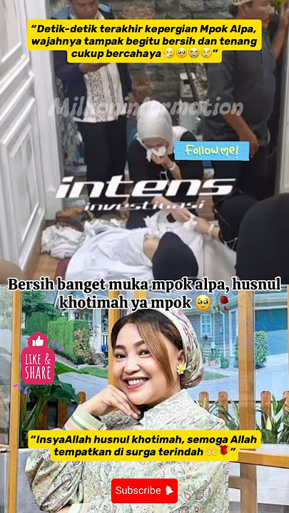 😭 DETIK AKHIR VIRAL! MPOK ALPA MENINGGAL DENGAN WAJAH TENANG 😢 | TERBARU HEBOH #mpokalpa #viral