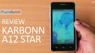 Karbonn A12 Star Review