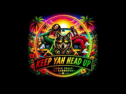 KEEP YAH HEAD UP