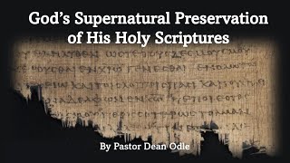Gods Supernatural Preservation of His Holy Scriptures
Either God preserved His Holy Word like He said He would, or He didnt. Pastor Dean teaches with evidence from archaeological, manuscript, and scriptural sources that the Bible has been preserved, even through translation.
Heaven and earth shall pass away, but my words shall not pass away. Matthew 24:35 Gods Supernatural Preservation of His Holy Scriptures