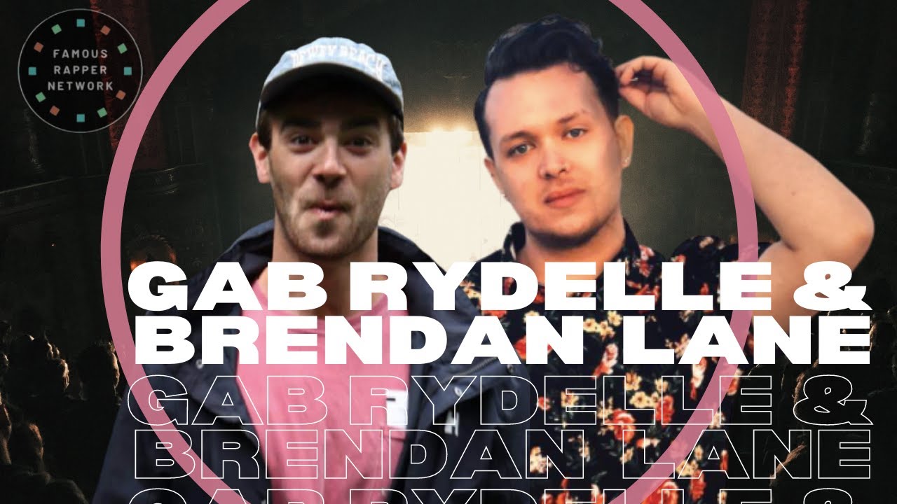 Meet Gab Rydelle & Brendan Lane | Finding an Audience | Famous Rapper Convos