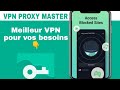 Comment installer vpn proxy master  pour vos besoins