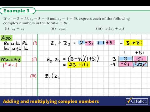 Complex Numbers e.g. 2.3 Adding and multiplying complex numbers